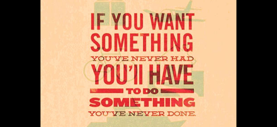 Songwriters: Do You Want Something You’ve Never Had?
